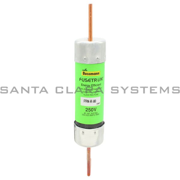 FRNR80 Bussmann Fuse Santa Clara Systems