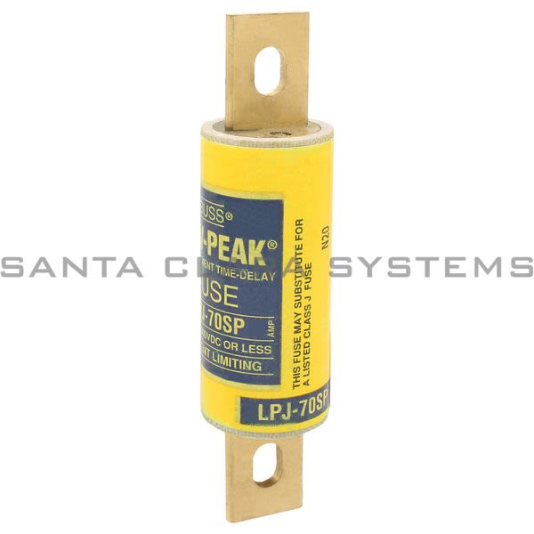 LPJ70SP Bussmann Fuse LowPeak Class J T/D Santa Clara Systems
