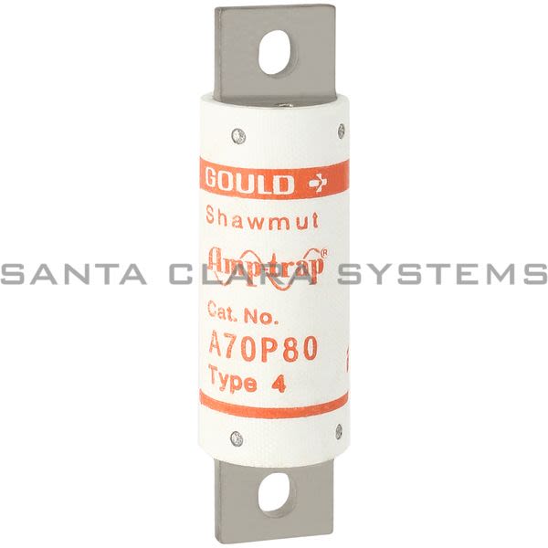 Gould A70P80  Fuse Product Image